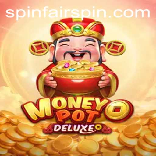 Experience the Exhilaration of MoneyPotDELUXE with Fairspin